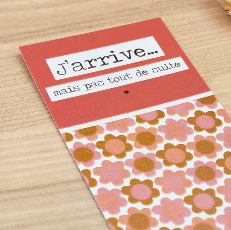 Marque-page "J'arrive..."